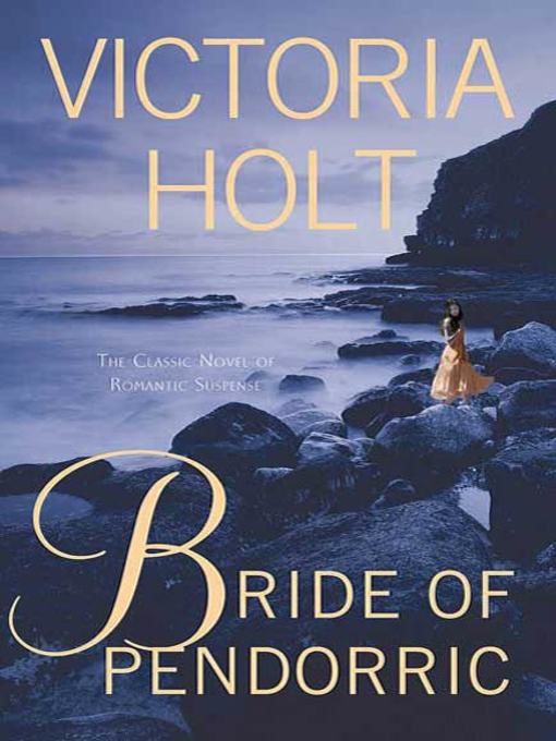 Title details for Bride of Pendorric by Victoria Holt - Available